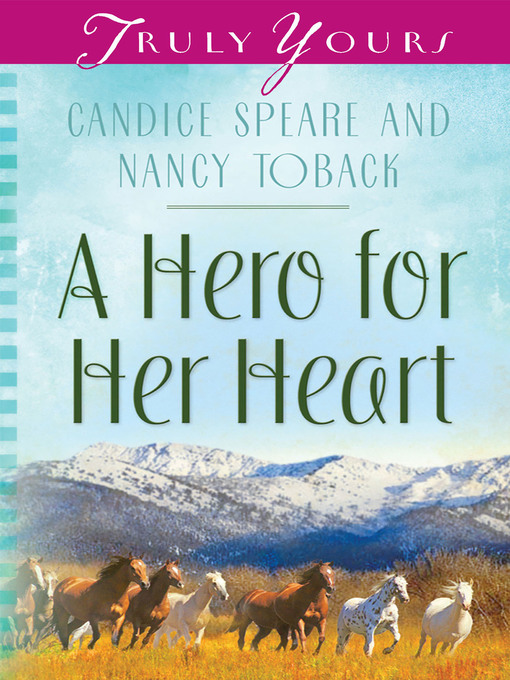 Title details for Hero for Her Heart by Candice Miller Speare - Available